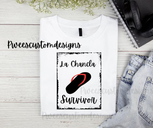 La Chancla Survivor Tee: Funny Mexican Mom Shirt