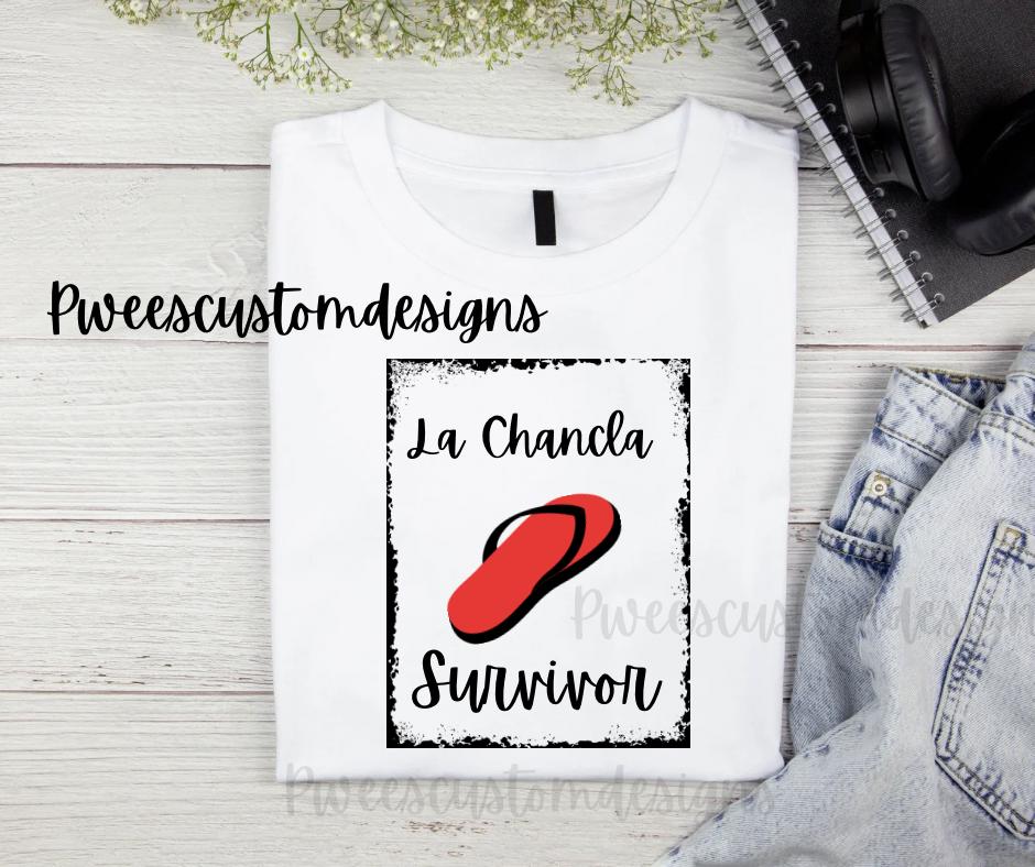 La Chancla Survivor Tee: Funny Mexican Mom Shirt