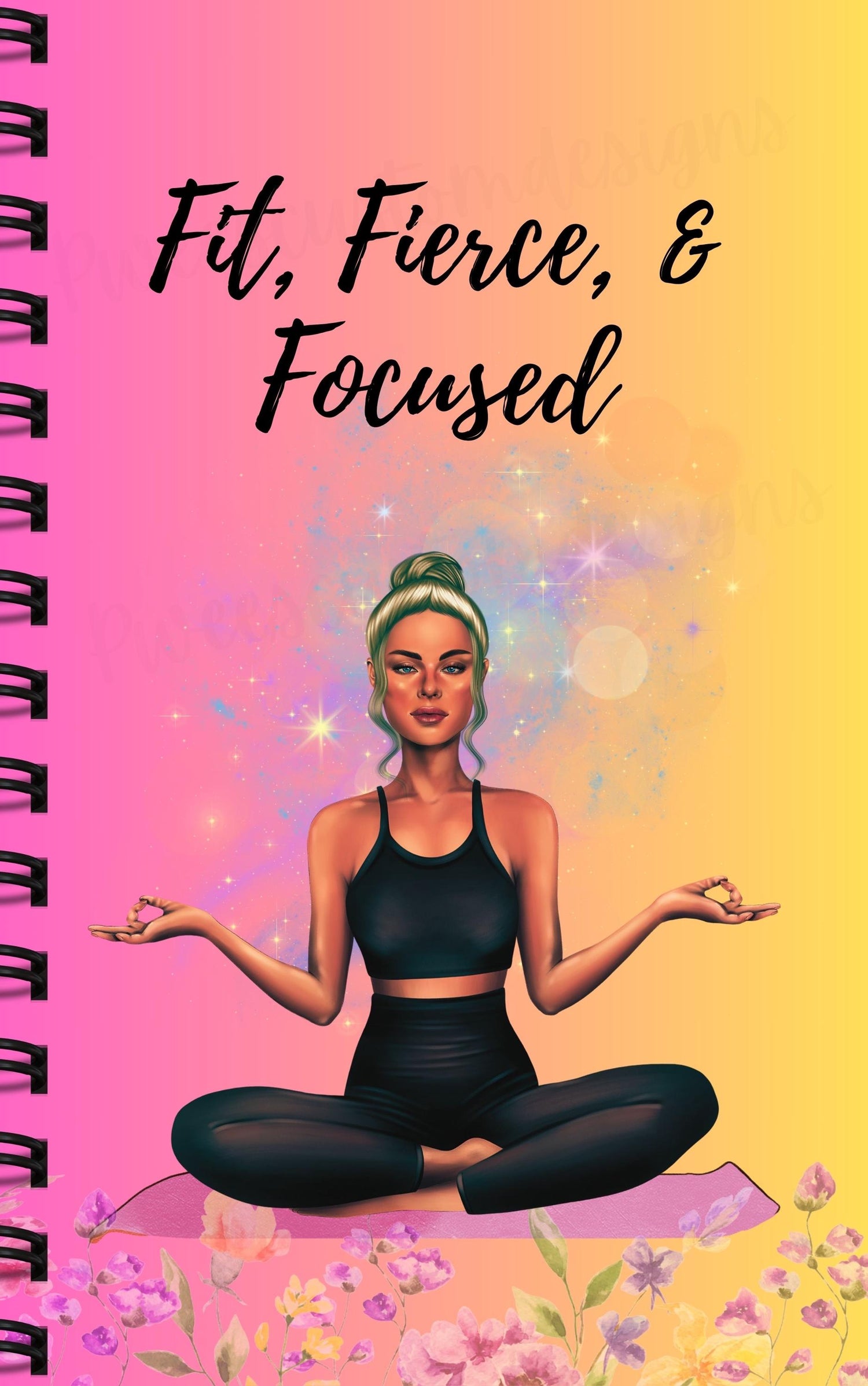 Notebook cover with a woman in a yoga pose, gradient background, and text 'Fit, Fierce, & Focused'.